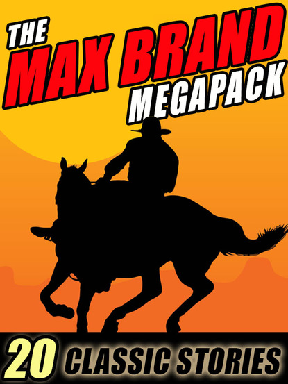 Max Brand - The Max Brand Megapack