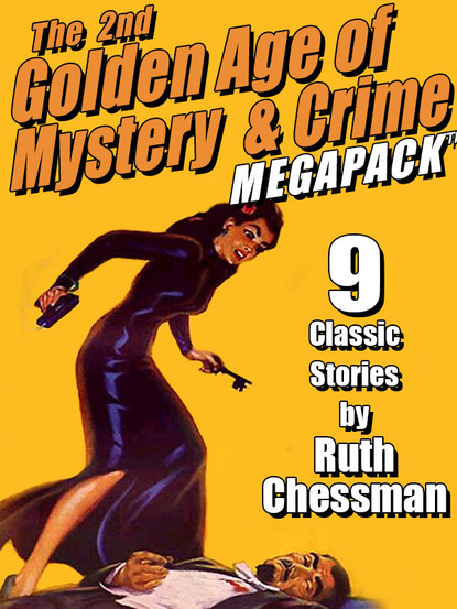 Ruth Chessman — The Second Golden Age of Mystery & Crime MEGAPACK ®: Ruth Chessman