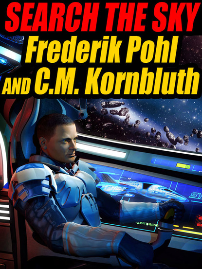 Frederik  Pohl - Search the Sky