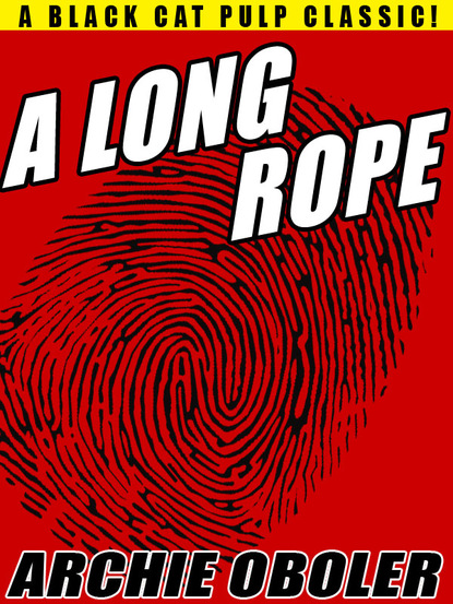 Archie Oboler — A Long Rope