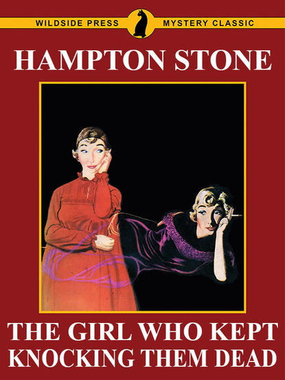 Hampton Stone — The Girl Who Kept Knocking Them Dead