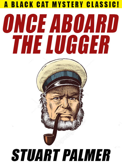 Stuart Palmer — Once Aboard the Lugger