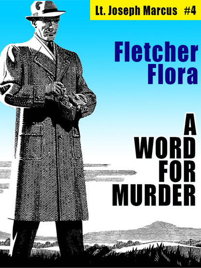 

A Word For Murder: Lt. Joseph Marcus #4