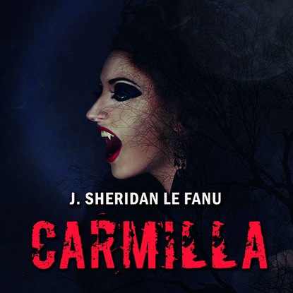 Le Fanu Joseph Sheridan — Carmilla