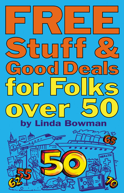 Linda Bowman — Free Stuff and Good Deals for Folks Over 50