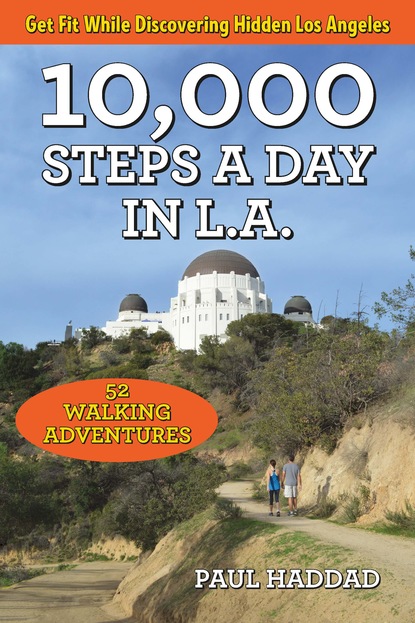 Paul Haddad - 10,000 Steps a Day in L.A.