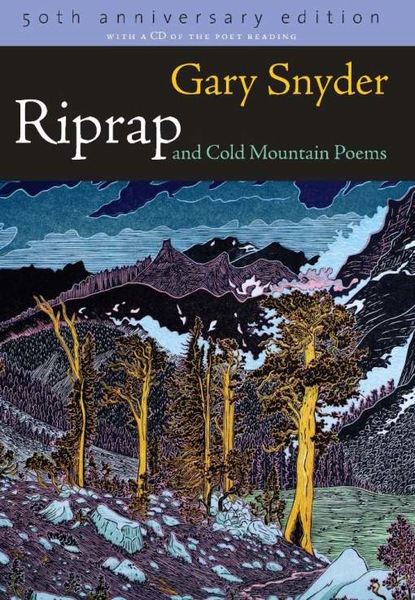 Gary Snyder — Riprap and Cold Mountain Poems