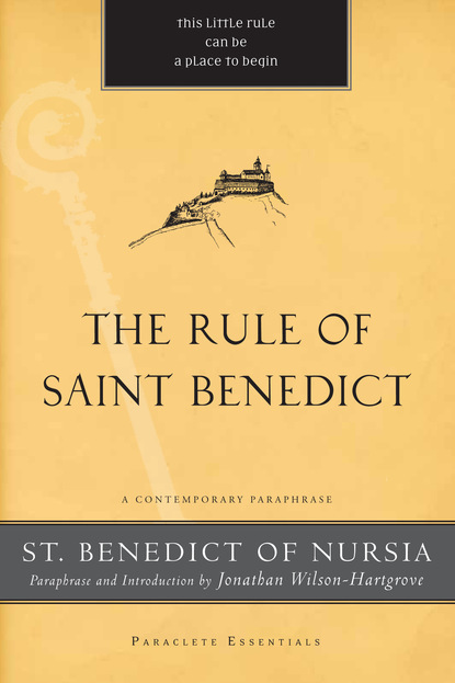 St. Benedict of Nursia — The Rule of Saint Benedict