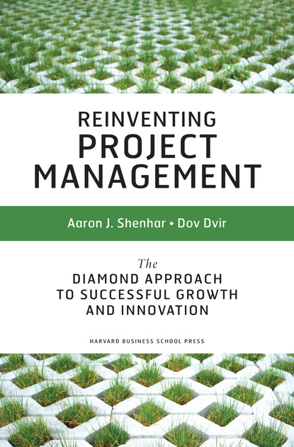 Aaron J. Shenhar - Reinventing Project Management