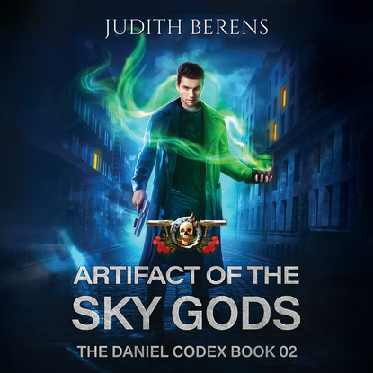 Ксюша Ангел - Artifact of the Sky Gods - The Daniel Codex, Book 2 (Unabridged)