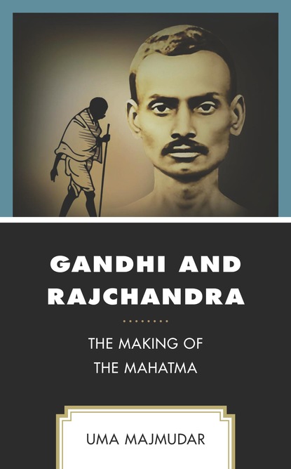 Uma Majmudar — Gandhi and Rajchandra