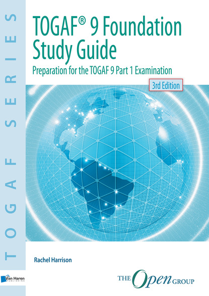 Rachel Harrison — TOGAF® 9 Foundation Study Guide - 3rd  Edition