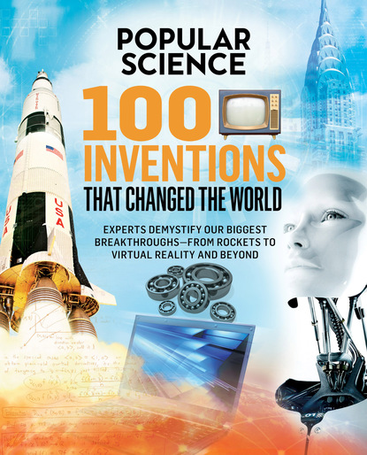 Popular Science — 100 Inventions That Changed the World