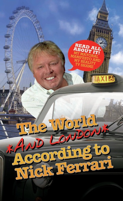 Nick Ferrari — The World and London According to Nick Ferrari