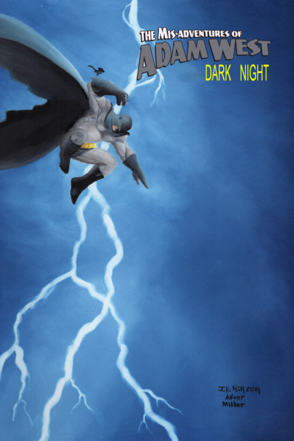 Richard Elms - Mis-Adventures of Adam West: Dark Night: trade paperback