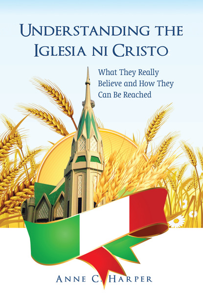 Anne C. Harper — Understanding the Iglesia Ni Cristo