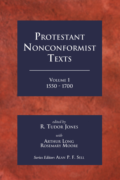 Группа авторов — Protestant Nonconformist Texts Volume 1