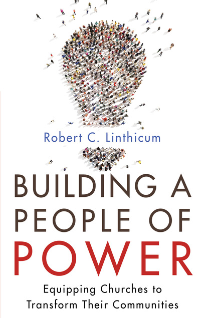 Robert C. Linthicum — Building a People of Power