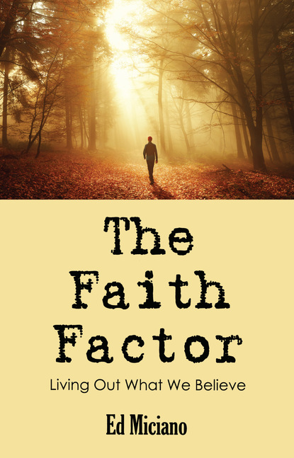 Edoardo S. Miciano — The Faith Factor