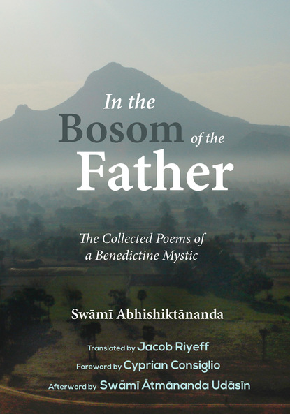 Swami Abhishiktananda — In the Bosom of the Father