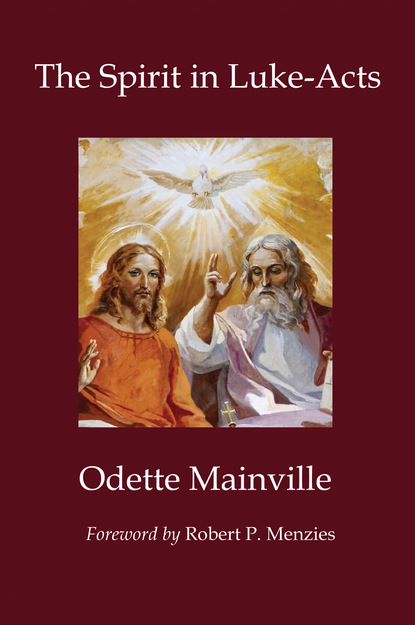 Odette Mainville — The Spirit in Luke-Acts