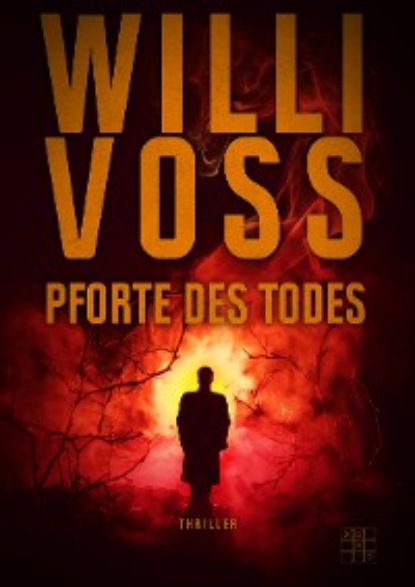 Willi Voss - Pforte des Todes