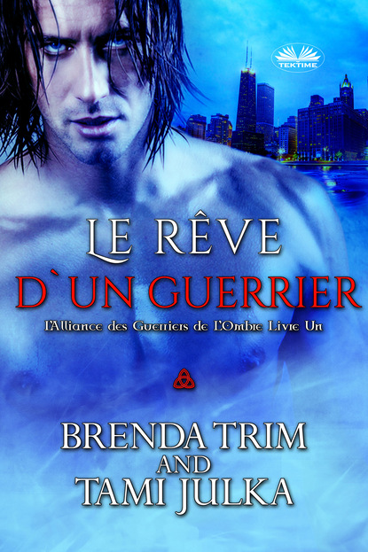 Brenda Trim - Le Rêve D'Un Guerrier