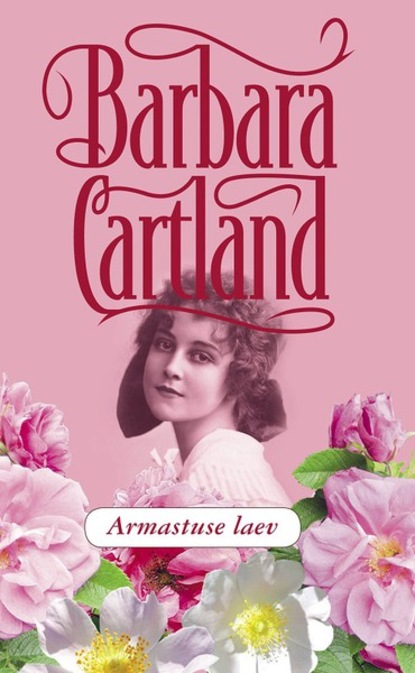 Barbara Cartland — Armastuse laev