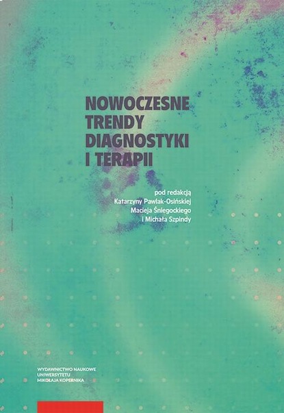 Группа авторов - Nowoczesne trendy diagnostyki i terapii