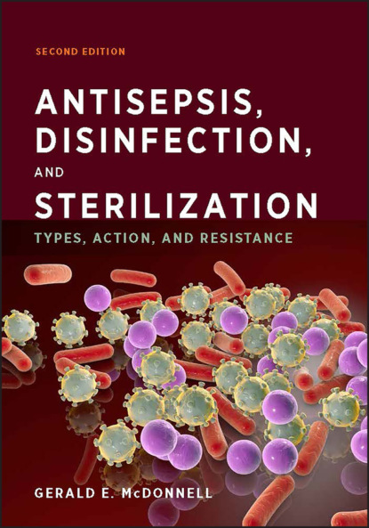 Antisepsis, Disinfection, and Sterilization - Gerald E. McDonnell