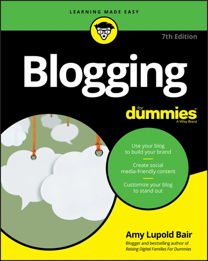 Обложка книги Blogging For Dummies, Amy Lupold Bair