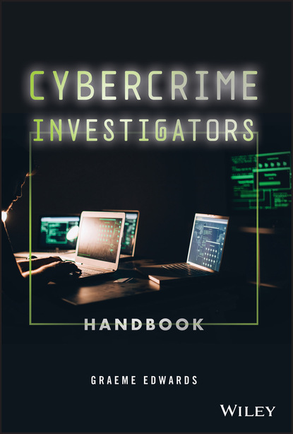 Graeme Edwards - Cybercrime Investigators Handbook