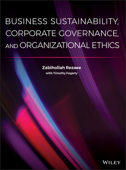 Business Sustainability, Corporate Governance, and Organizational Ethics (Zabihollah  Rezaee). 