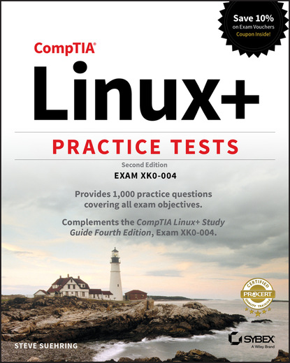 CompTIA Linux+ Practice Tests (Steve Suehring). 