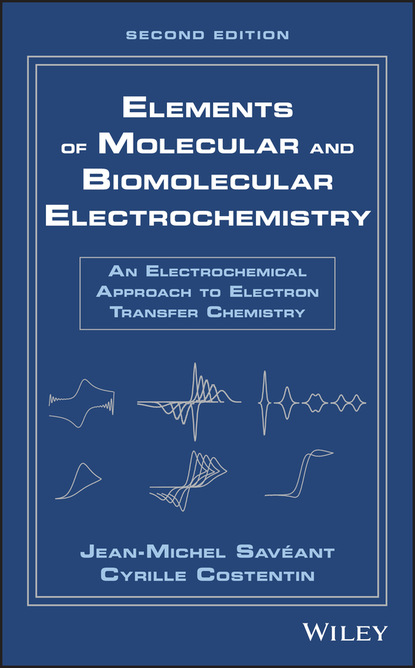 Jean-Michel Savéant - Elements of Molecular and Biomolecular Electrochemistry