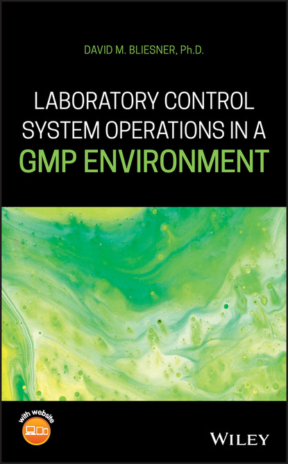 David M. Bliesner — Laboratory Control System Operations in a GMP Environment