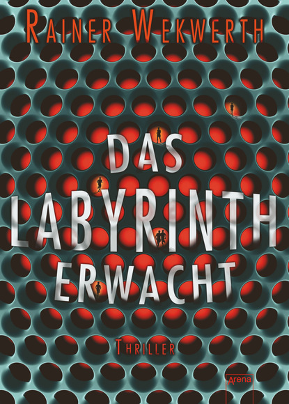 

Das Labyrinth erwacht