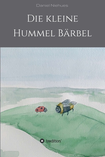 

Die kleine Hummel Bärbel