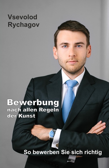 

Bewerbung nach allen Regeln der Kunst
