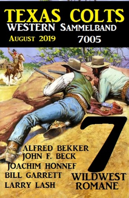 

Texas Colts - Western Sammelband 7005 August 2019 - 7 Wildwestromane in einem Band