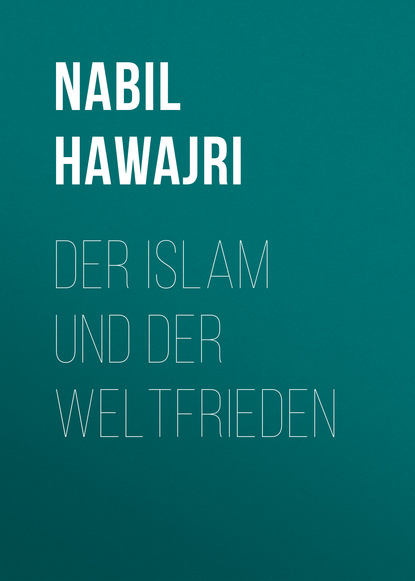 

Der Islam und der Weltfrieden