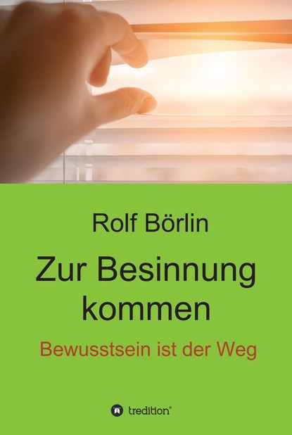 

Zur Besinnung kommen