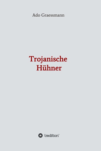 

Trojanische Hühner