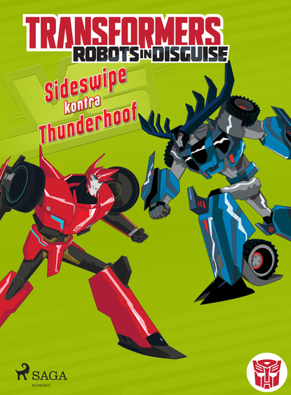 John Sazaklis - Transformers. Robots in Disguise. Sideswipe kontra Thunderhoof
