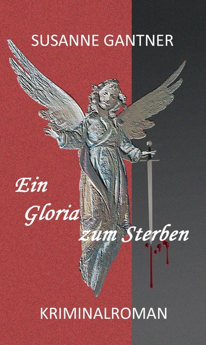 

Ein Gloria zum Sterben