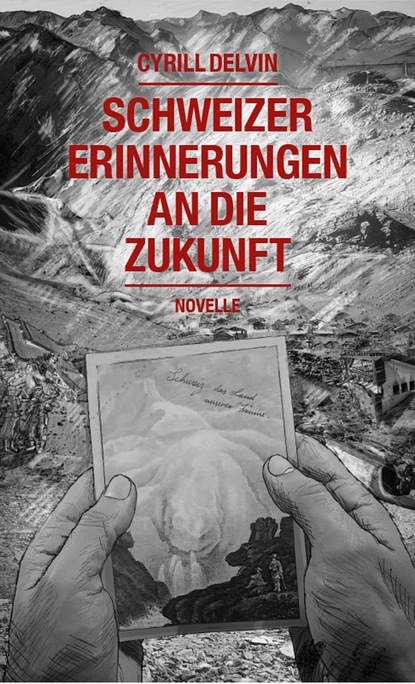 

Schweizer Erinnerungen an die Zukunft
