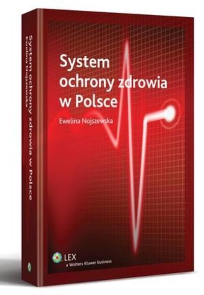 Ewelina Nojszewska - System ochrony zdrowia w Polsce
