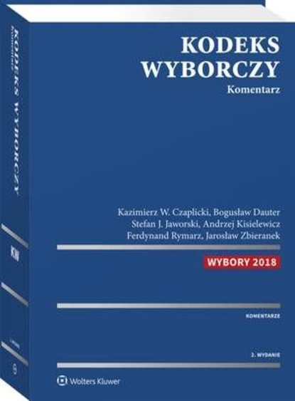 Jarosław Zbieranek - Kodeks wyborczy. Komentarz