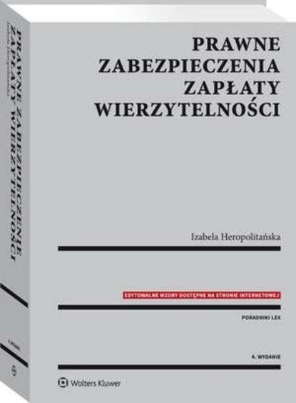 Izabela Heropolitańska - Prawne zabezpieczenia zapłaty wierzytelności