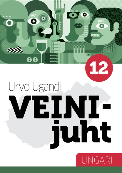 Urvo Ugandi - Veinijuht. 12. osa. Ungari